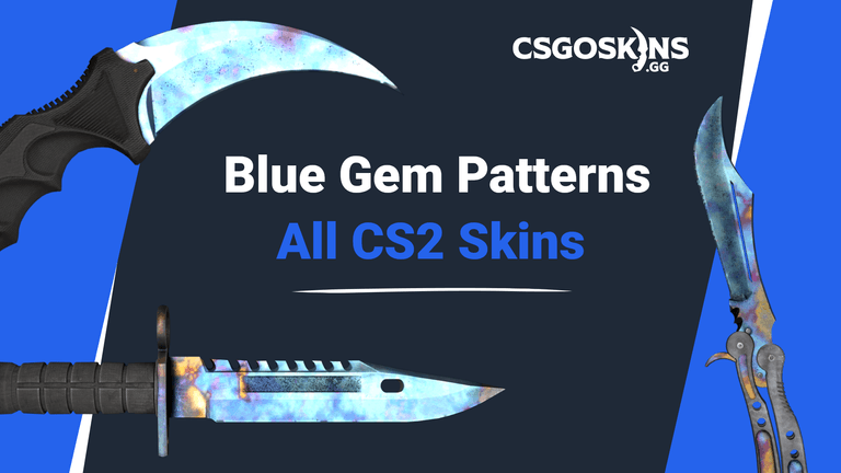 Ultimate Blue Gem Guide: Best Patterns For All CS2 Skins