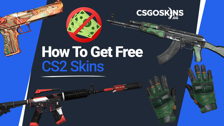 3 Legit Ways To Get CS2 Skins For Free