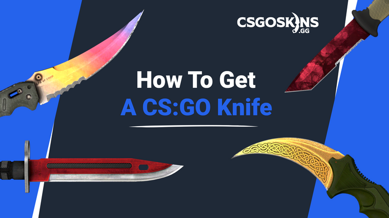How To Get A Knife Skin In CS:GO