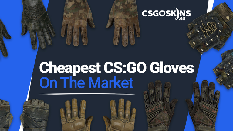 The Cheapest CS:GO Gloves On The Market