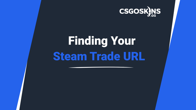 Steam Trade URL - What It Is And How To Find It