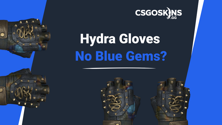 Why The Hydra Gloves Have No Blue Gem Patterns
