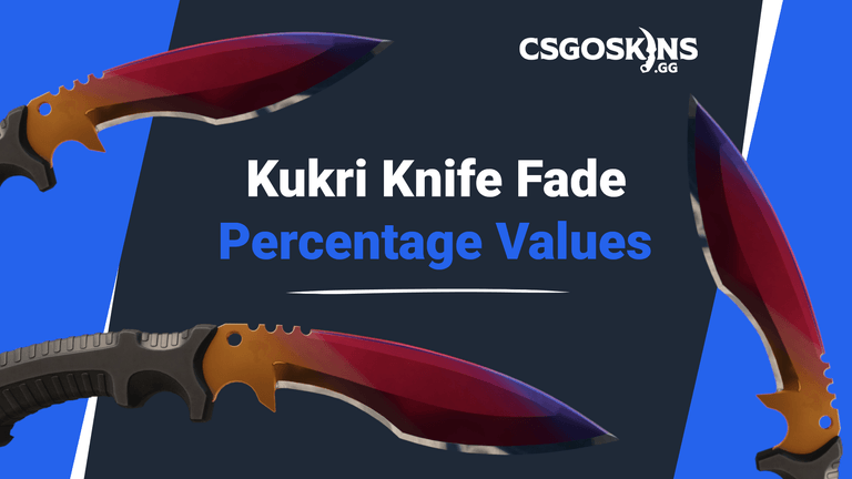Kukri Knife Fade: Percentage Values & Seed Patterns