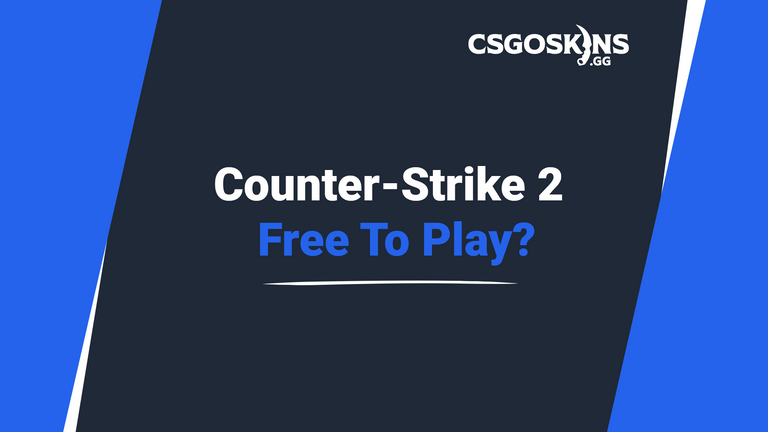 Is Counter-Strike 2 free to play? -- Is CS2 free?
