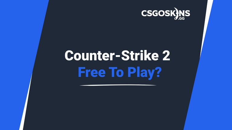 Counter-Strike 2 is available and free to play on Steam