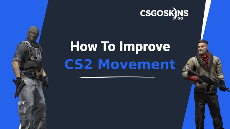 Movement Guide: How To Improve Your CS2 Movement