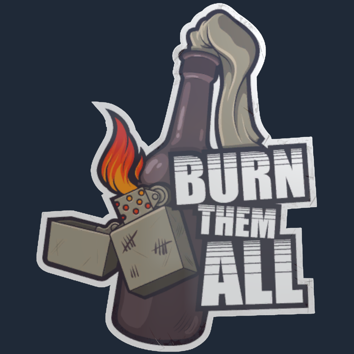 Sticker | Burn Them All Screenshot