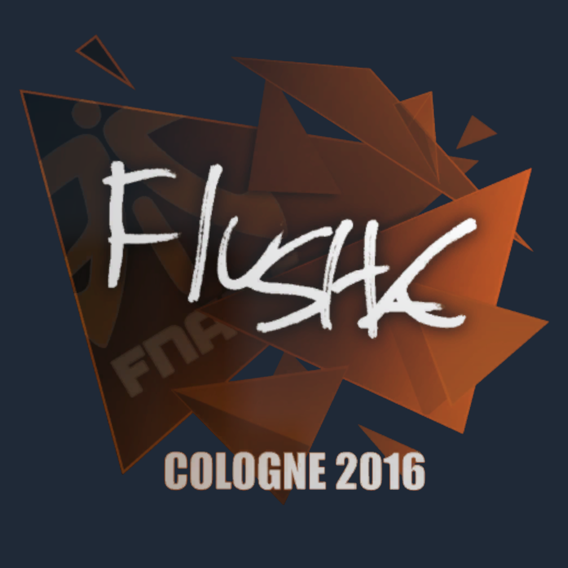 Sticker | flusha | Cologne 2016 Screenshot