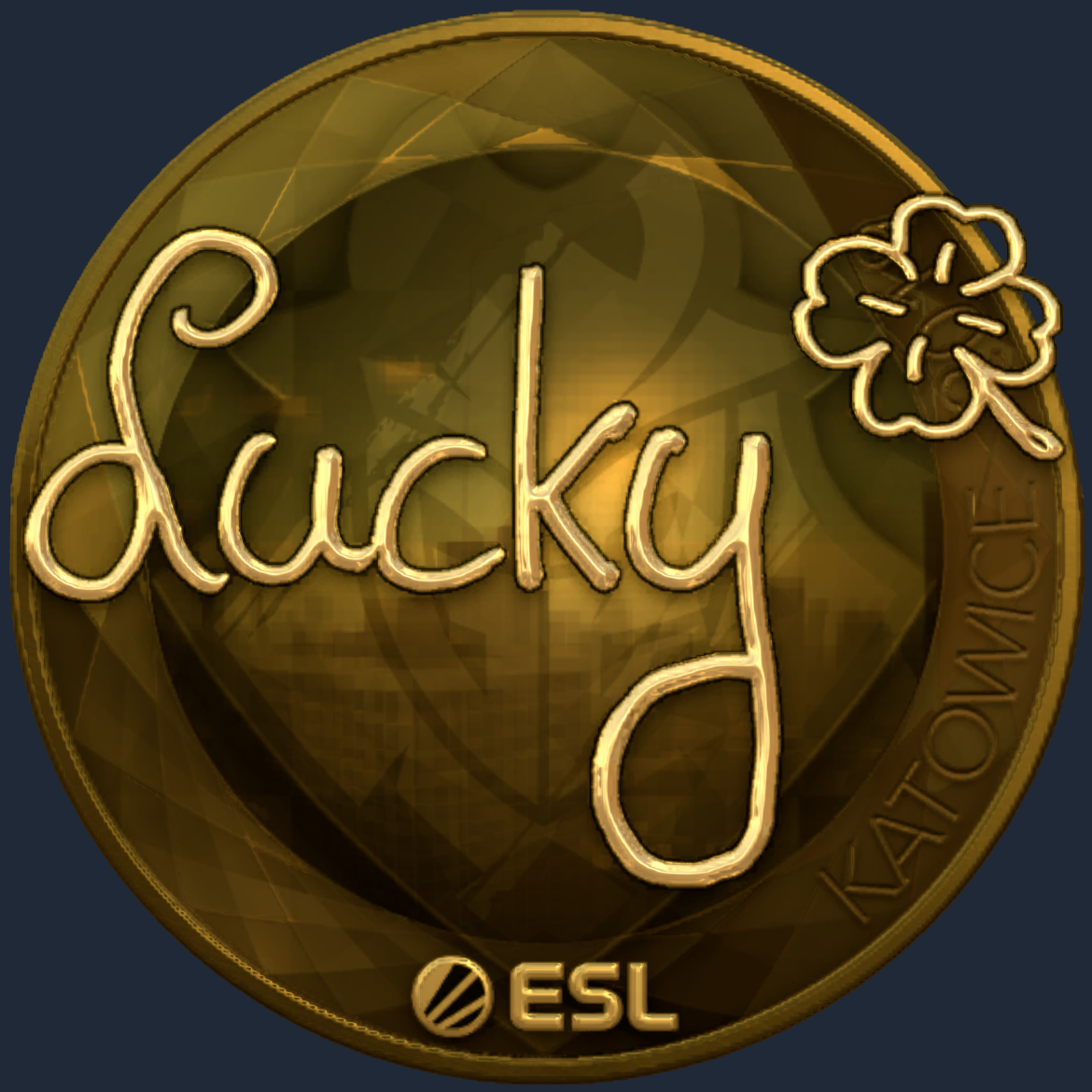 Sticker | Lucky (Gold) | Katowice 2019 Screenshot