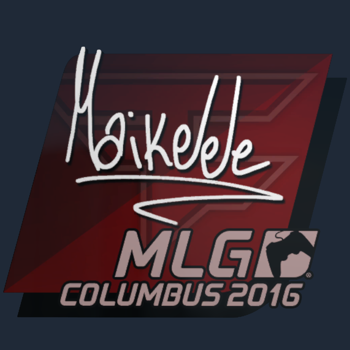 Sticker | Maikelele | MLG Columbus 2016 Screenshot