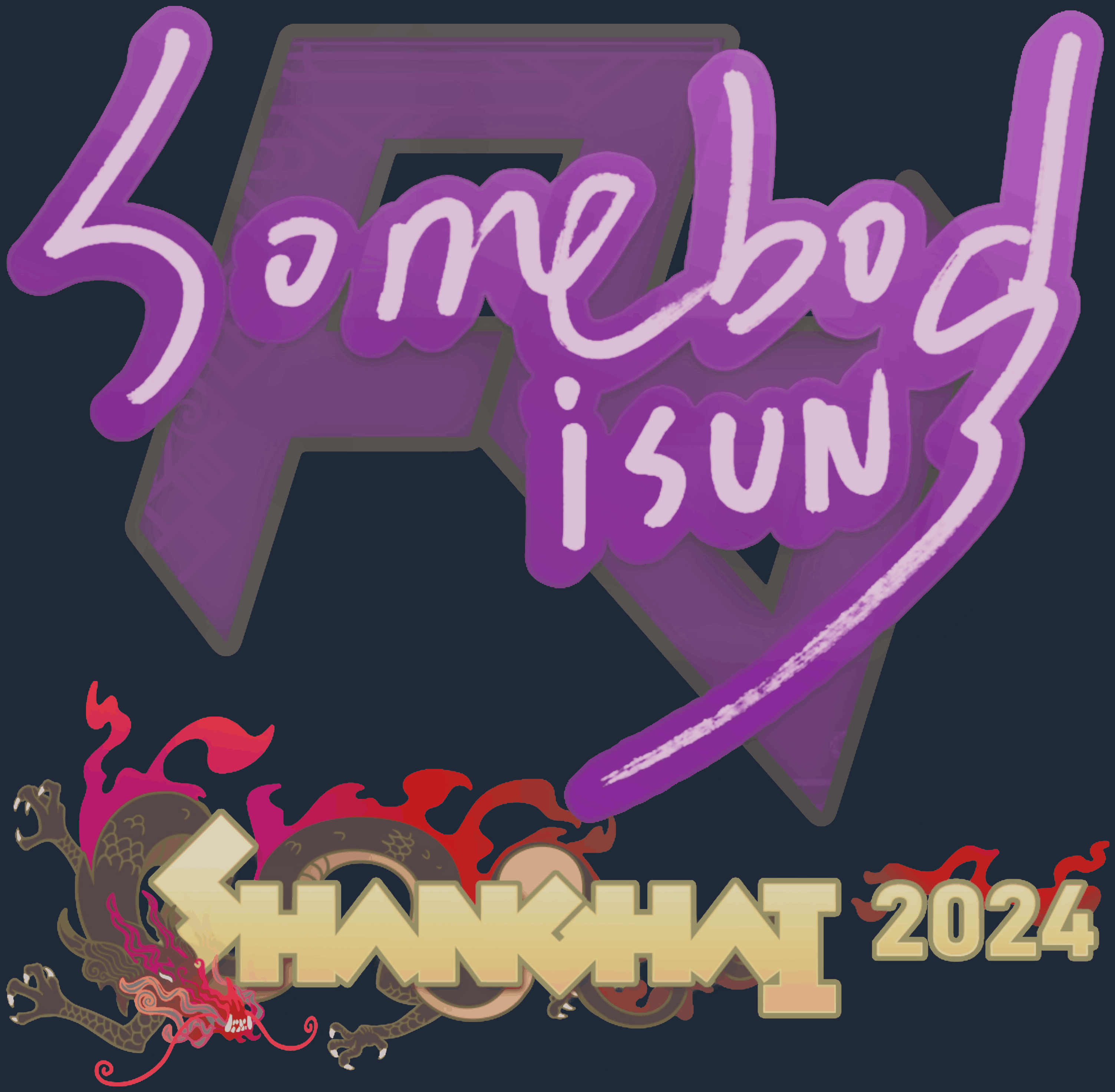 Sticker | somebody | Shanghai 2024 Image