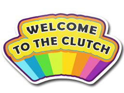 Sticker | Welcome to the Clutch