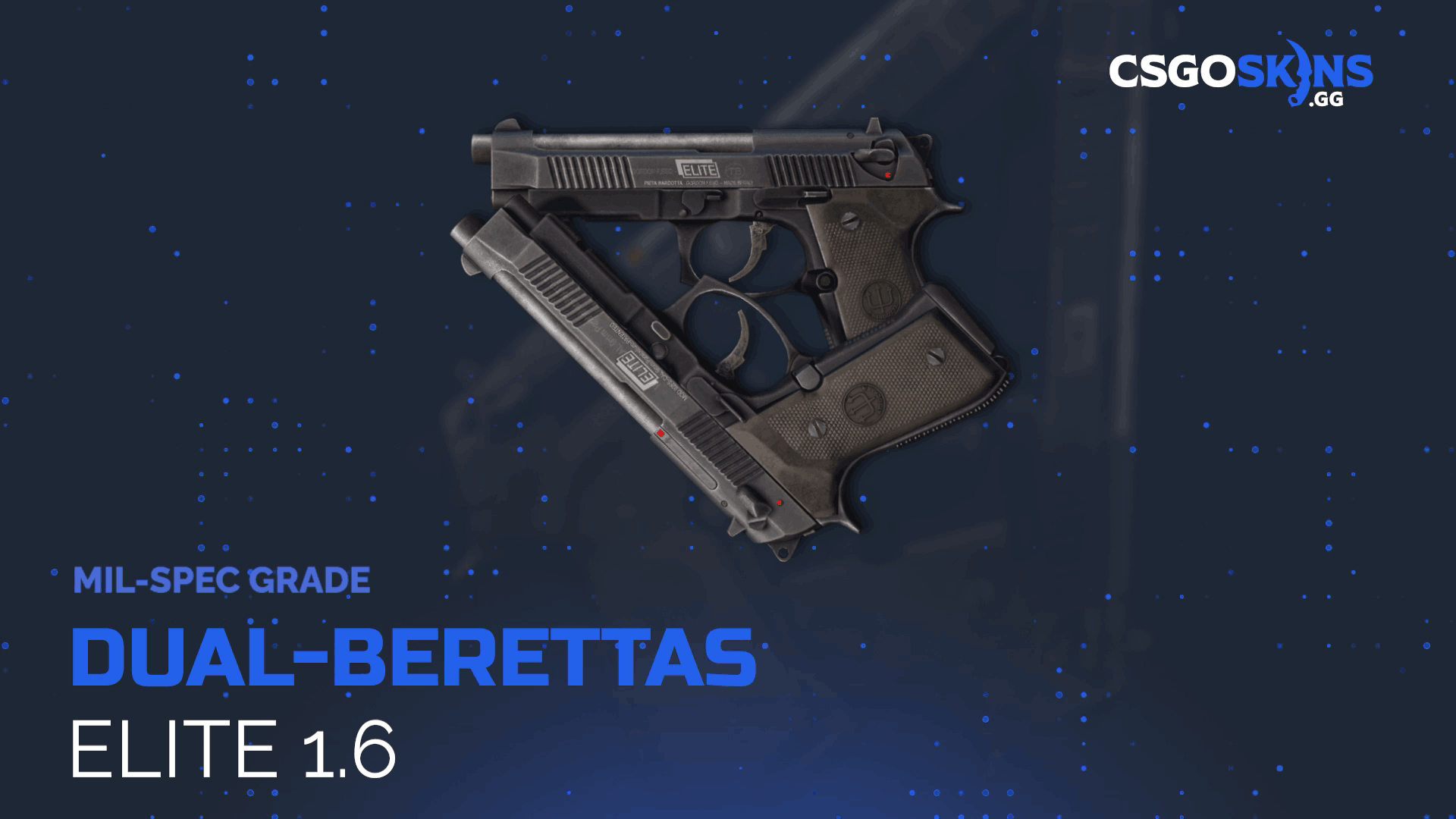 Dual Berettas | Elite 1.6 Gameplay Showcase