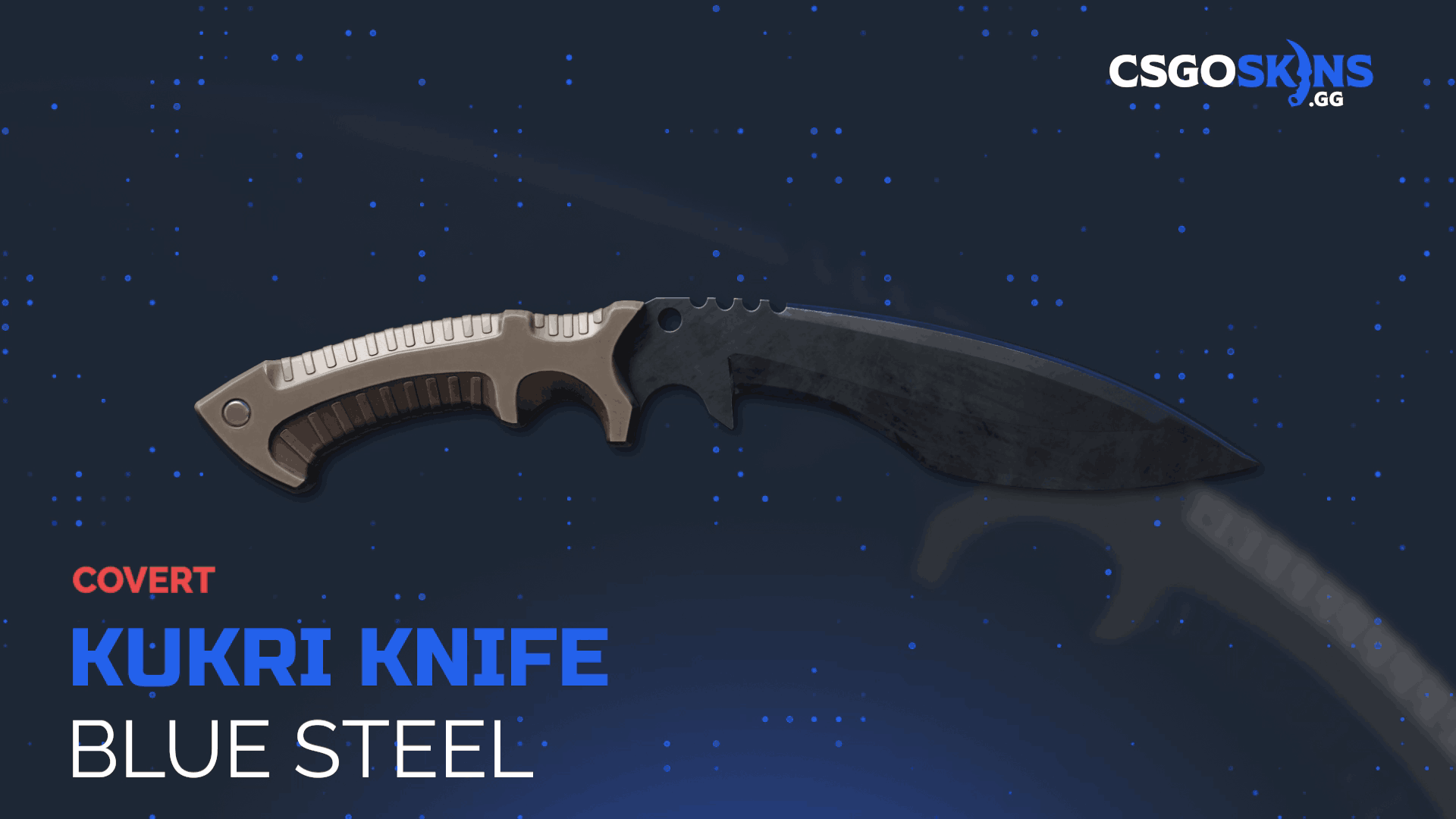 ★ Kukri Knife | Blue Steel Gameplay Showcase